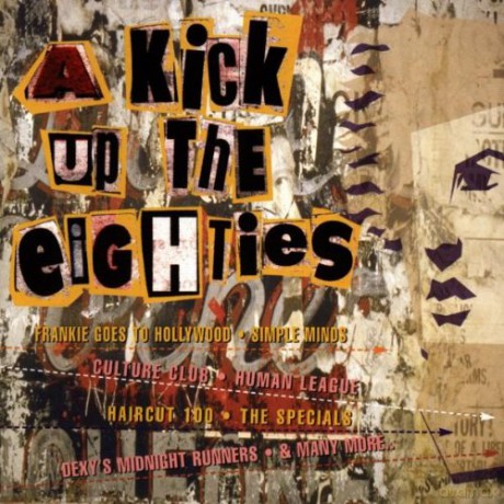 A Kick Up To The Eighties [CD]