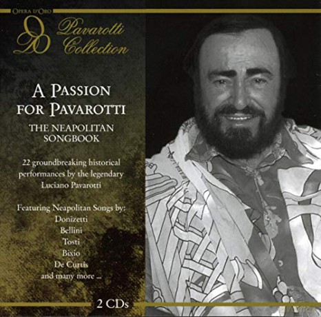 Luciano Pavarotti: A Passion for Pavarotti: The Neapolitan Songbook [2CD]