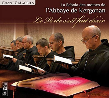 Abbaye De Kergonan - Le Verbe S'Est Fait Chair [CD]