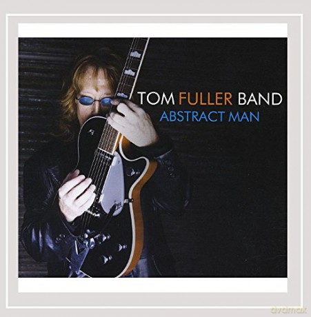 Tom Band Fuller: Abstract Man [CD]