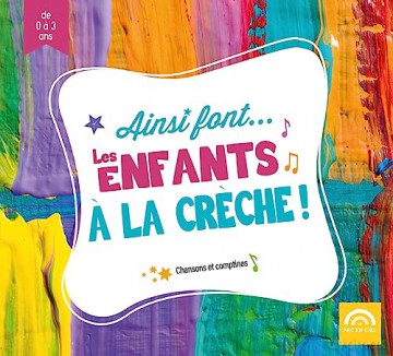 Ainsi Font... Les Enfants A La Crec: Ainsi Font Les Enfants A La Crecche! [CD]