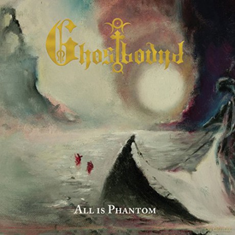 Ghostbound: All Is Phantom [CD]