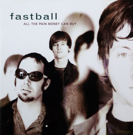 Fastball: All the Pain Money Can Buy [CD]