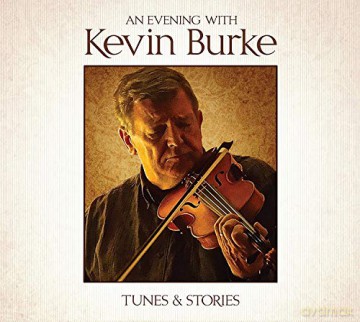 Kevin Burke: An Evening With Kevin Burke [CD]