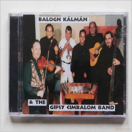 Kalman Balogh: And The Gypsy Cimbalom Ba [CD]