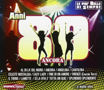 Anni 80 Le Piu'belle Di Sempre [CD]