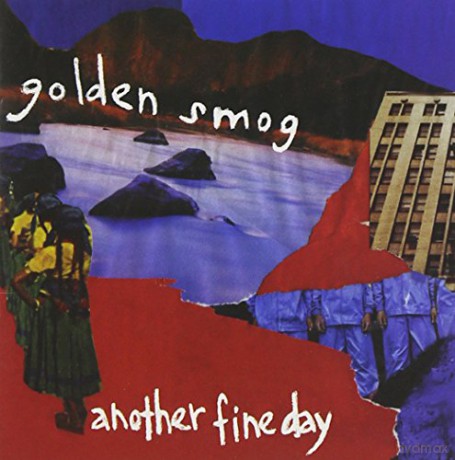 Golden Smog: Another Fine Day [CD]