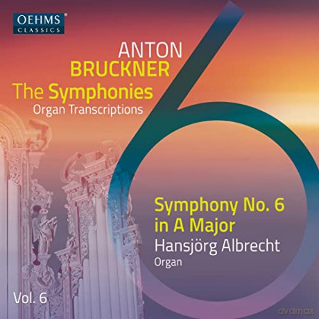 Albrecht,HansjöRg: Anton Bruckner Project - The Symphonies, Vol. 6 [CD]