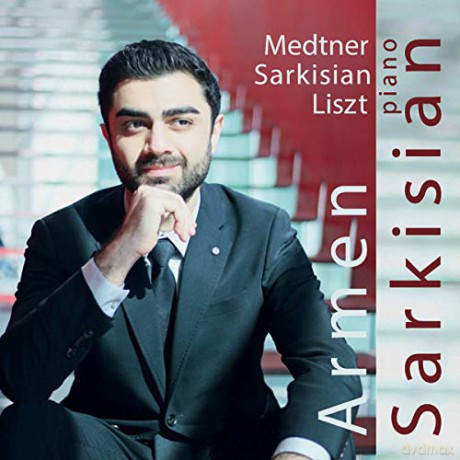 Armen Sarkisian: Armen Sarkisian - Medtner - Sarkisian - Liszt [CD]