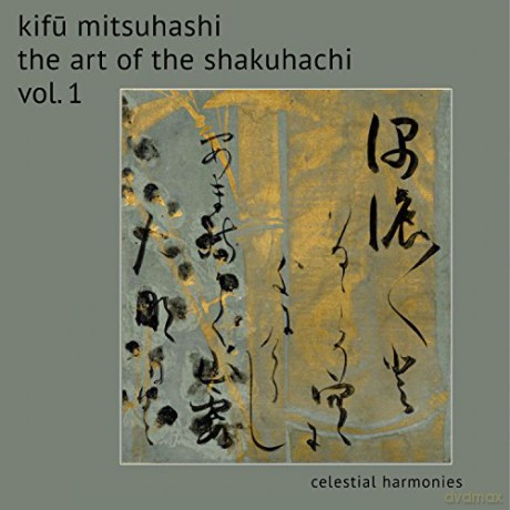 Kifu Mitsuhashi: Art of the Shakuhachi, The, Vol 1 [CD]