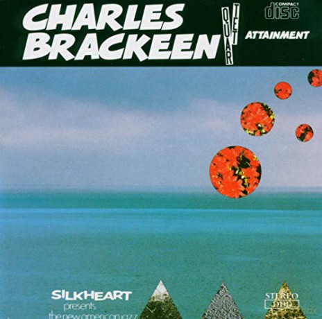 Charles Brackeen Quartet: Attainment [CD]