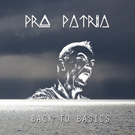 Pro Patria: Back To Basics [CD]