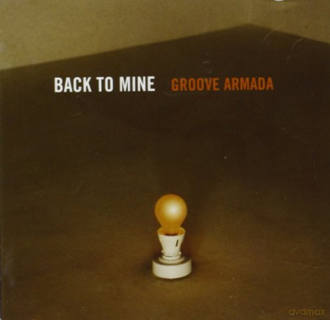 Groove Armada: Back to Mine [CD]
