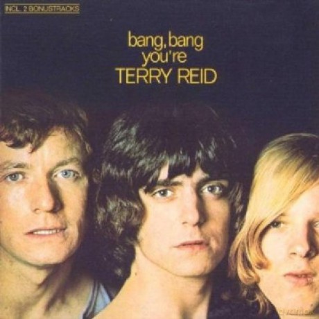 Terry Reid: Bang Bang You're Terry Reid [CD]