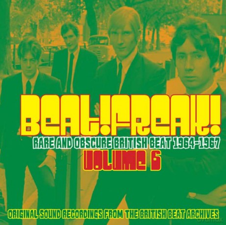 Beat Freak Volume 6 Rare And Obscure British Beat 1964 - 1967 [CD]
