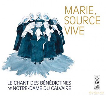 Benedictines De Notre-Dame Du Calva: Benedictines De Notre-Dame Du Calva - Marie Source Vive [CD]