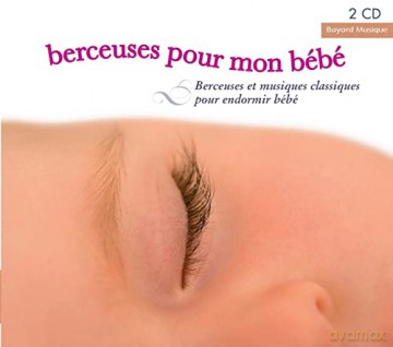 Children: Berceuses Pour Mon Bebe [2CD]