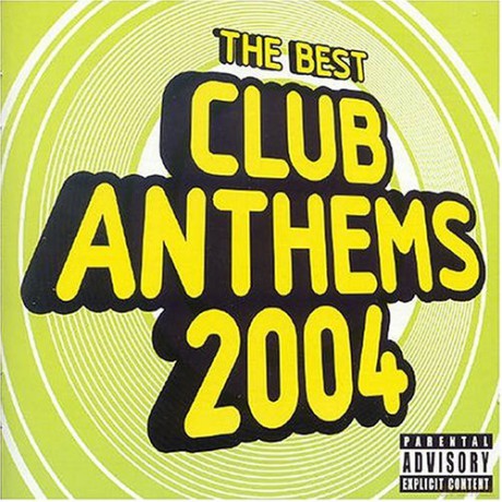 Best Club Anthems 2004 [2CD]