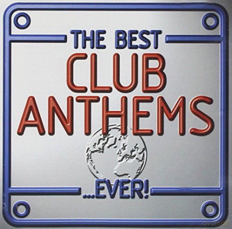 Best Club Anthems Ever [2CD]