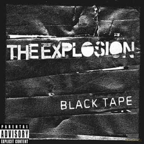 Explosion: Black Tape: Parental Advisory [CD]