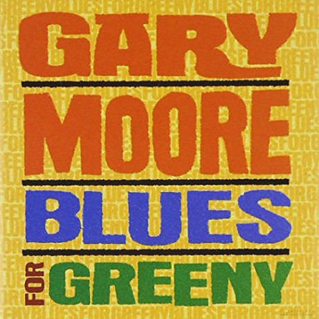 Gary Moore: Blues for Greeny [CD]