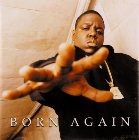Notorious B.I.G.: Born Again [CD]