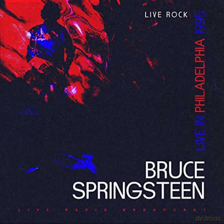 Bruce Springsteen: Bruce Springsteen - Live In Philadelphia 1995 [CD]