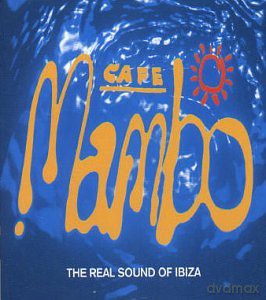 Cafe Mambo-Real Sound Of Ibiza [2CD]