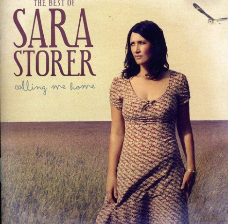 Sara Storer: Calling Me Home-the Best Of [CD]