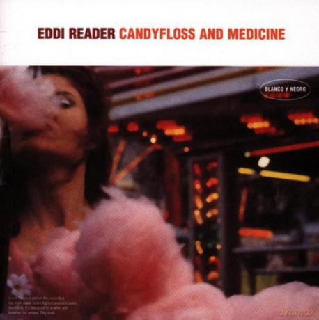 Eddi Reader: Candyfloss and Medicine [CD]