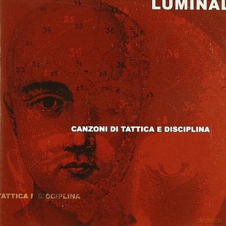 Luminal: Canzoni Di Tattica E Disciplina [CD]