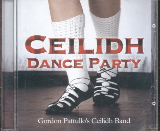 Gordon Pattullo: Ceilidh Dance Party [2CD]