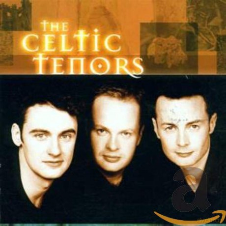 Celtic Tenors: Celtic Tenors [CD]