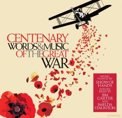 Centenary: Words and Music of the Great War [CD]