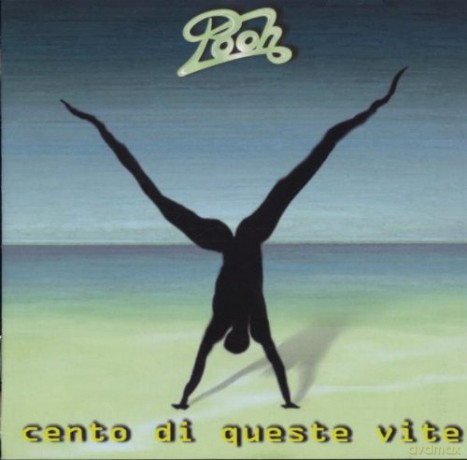 Pooh: Cento Di Queste Vite [CD]