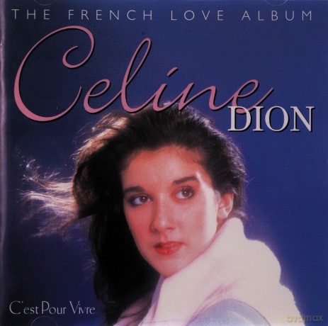 Celine Dion: C'Est Pour Vivre: The French Love Album [CD]