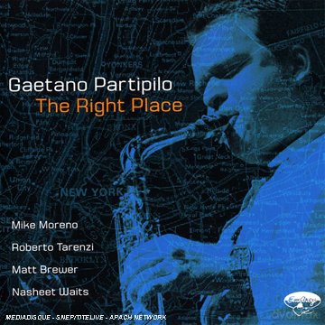 Gaetano Partipilo: The Right Place [CD]