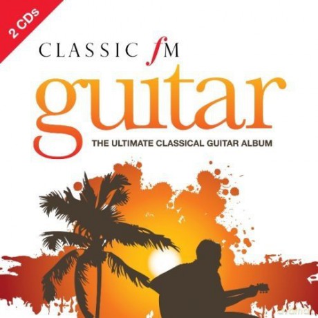 Classic Fm Guitar - the Ultimate Collection [2CD]
