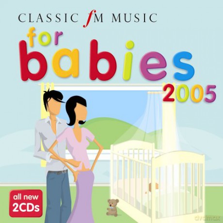 Classic Fm: Music For Babies 2005 [CD]