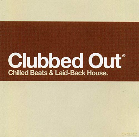 Clubbed Out [CD]