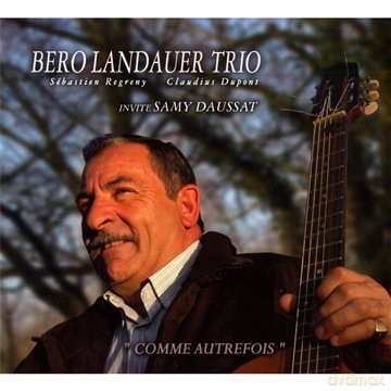 Bero Landauer Trio: Comme Autrefois [CD]