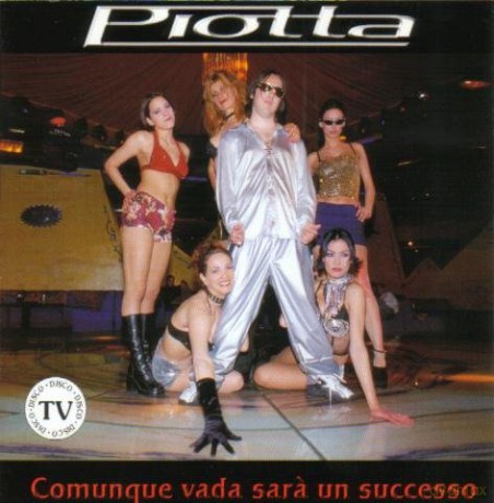 Piotta: Comunque Vada Sara Un Successo [CD]