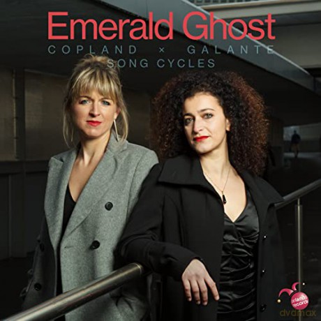 Emerald Ghost: Copland X Galante: Song Cycles [CD]
