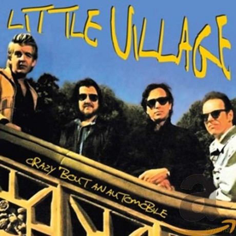 Little Village: Crazy 'Bout an Automobile [2CD]
