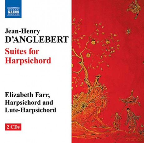 Elizabeth Farr: d'anglebert: Suites for Harpsichord [2CD]
