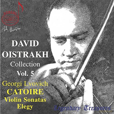 G.L. Catoire: David Oistrakh Collection, vol.5 [CD]
