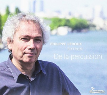 Sixtrum: De La Percussion [CD]