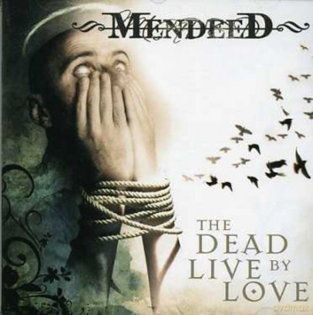 Mendeed: Dead Live by Love [CD]