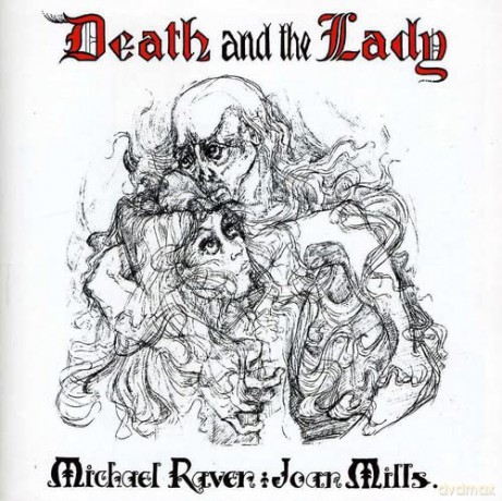 Michael Raven and Joan Mills: Death and the Lady [CD]
