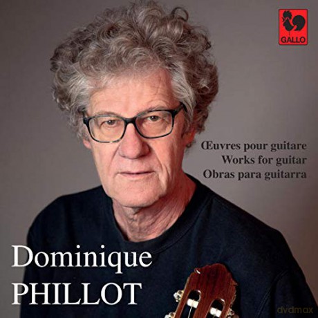 Dominique Phillot: Dominique Phillot - Oeuvres Pour Guitare [CD]